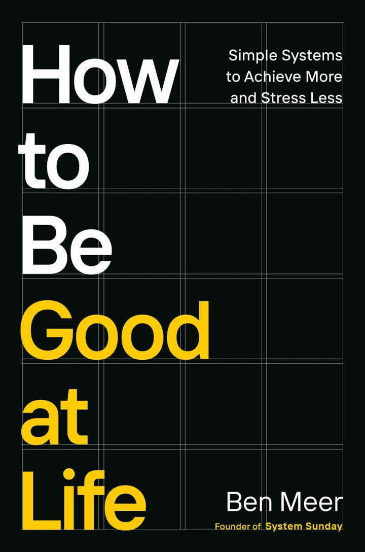 How to Be Good at Life by Ben Meer — book cover